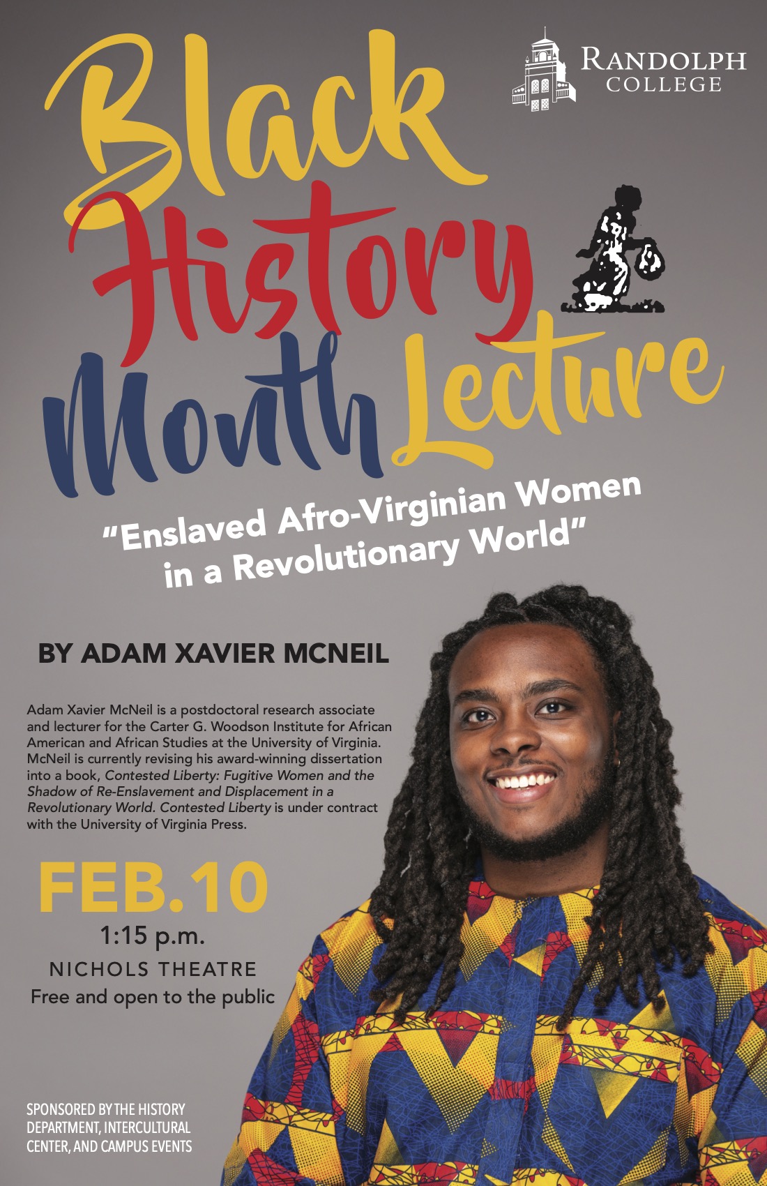 A poster advertising a talk by Dr. Adam Xavier McNeil about enslaved Afro-Virginian women during the Revolutionary War. Title says Black History Month Lecture and there is a woman of an enslaved runaway from a historic newspaper. Text also includes information about McNeil and details about the talk.