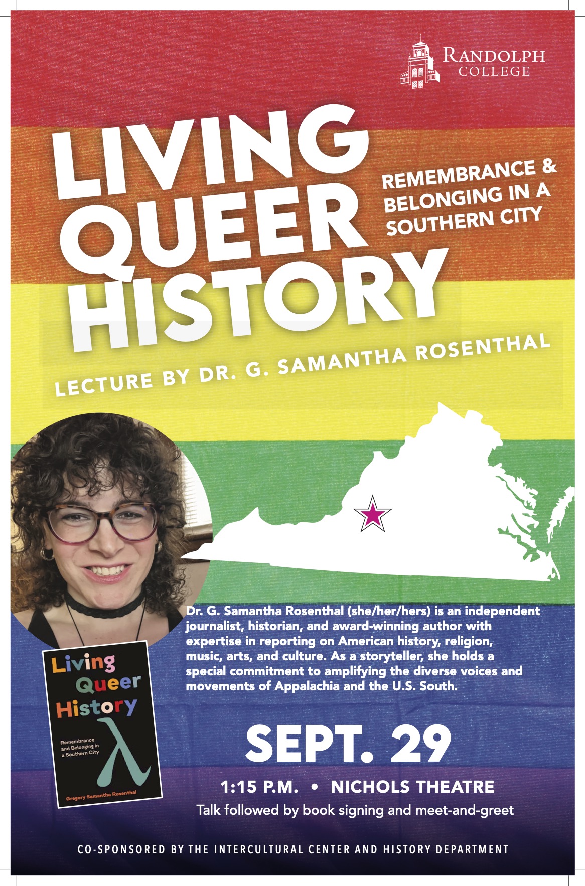A poster advertising a talk by Dr. G. Samantha Rosenthal about her book Living Queer History. Background is a pride flag with an image of Virginia. Text also includes information about Rosenthal and details about the talk.